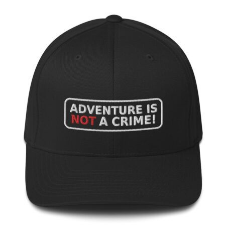 Adventure is not a crime Flex Fit Hat