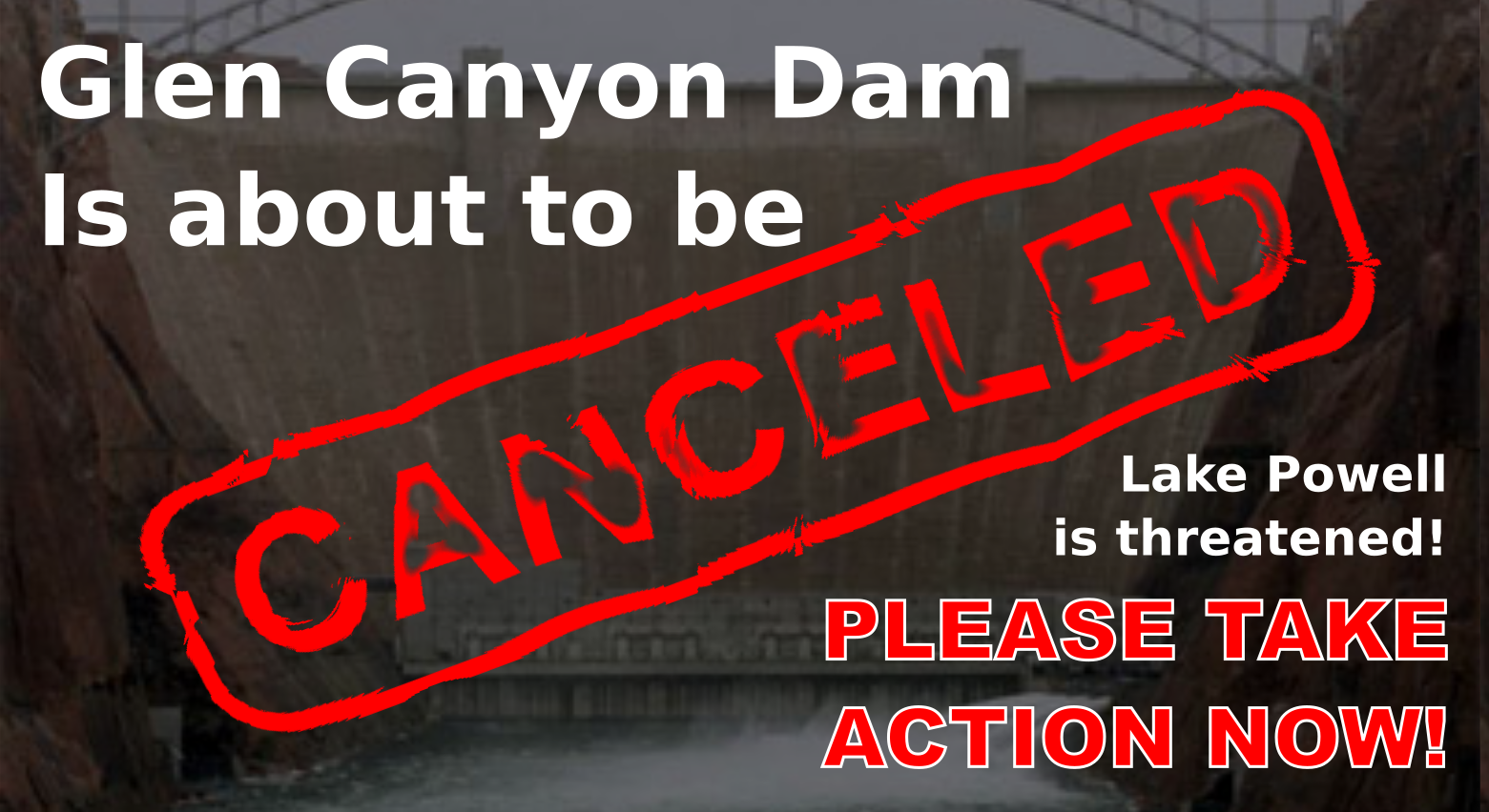ACTION ALERT | Proposal calls for diversion tunnels around Glen Canyon Dam